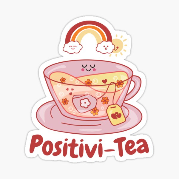 Positivi-Tea (Positivity) Kawaii Tea Cup Sticker