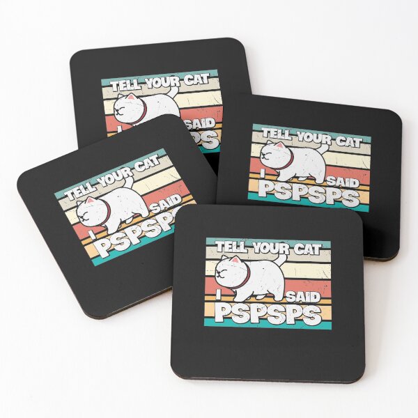 Item preview, Funny Cat Tell Your Cat I Said Pspsps  | Funny Cat | Cat Lover | Kittens Lovers designed and sold by simplife-art.
