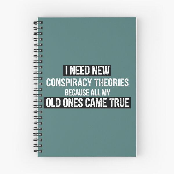 Item preview, I need new conspiracy theories because all my old ones came true designed and sold by BNSARTs.