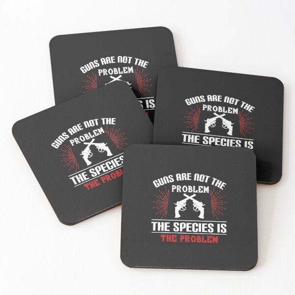 Item preview, Guns are not the problem. The species is the problem designed and sold by JeffreyMCombs.