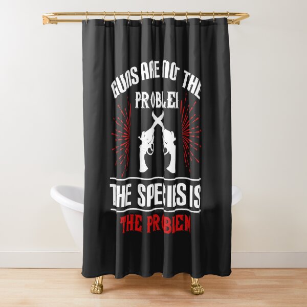 Item preview, Guns are not the problem. The species is the problem designed and sold by JeffreyMCombs.
