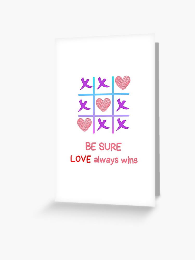 Be Sure LOVE always wins , Valentines Day Couples gift, gift for her, gift  for him Greeting Card for Sale by Store-Af