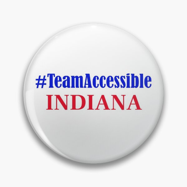 Item preview, Team Accessible INDIANA designed and sold by TeamAccessible.