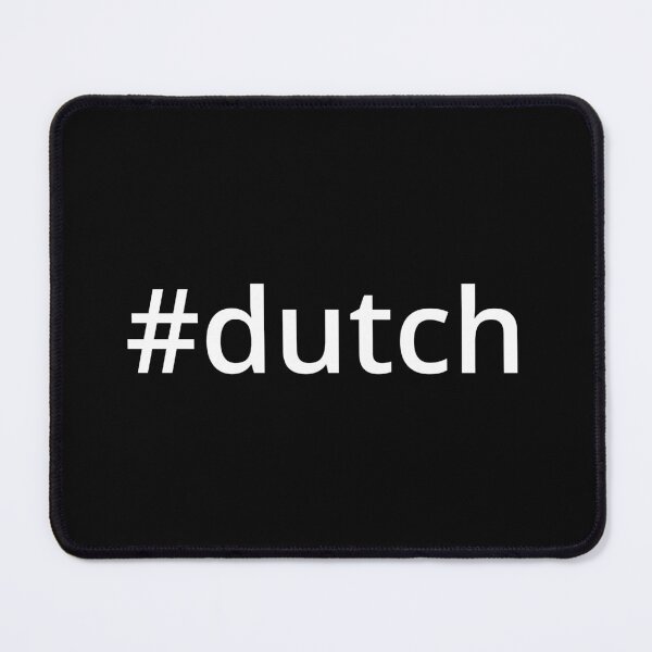 Item preview, Hashtag Dutch designed and sold by MSA-42.