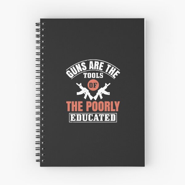 Item preview, Guns are the tools of the poorly educated designed and sold by JeffreyMCombs.