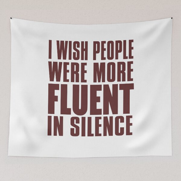 Item preview, I Wish People Were More Fluent In Silence designed and sold by techdave.