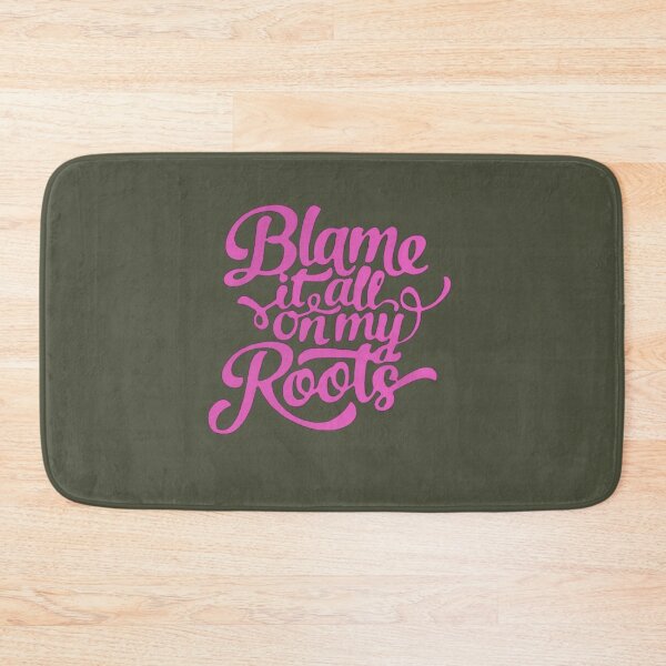 Item preview, Blame it all my Roots in pink designed and sold by LeahCoun.