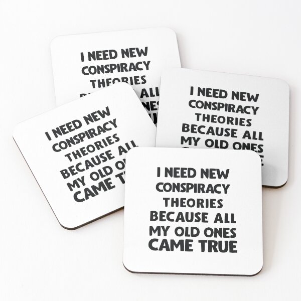 Item preview, I need new conspiracy theories because all my old ones came true, Funny designed and sold by BNSARTs.