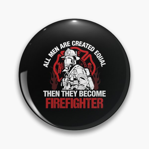 Item preview, All Men Are Created Equal Then They Become Firefighter designed and sold by verdecuddly.