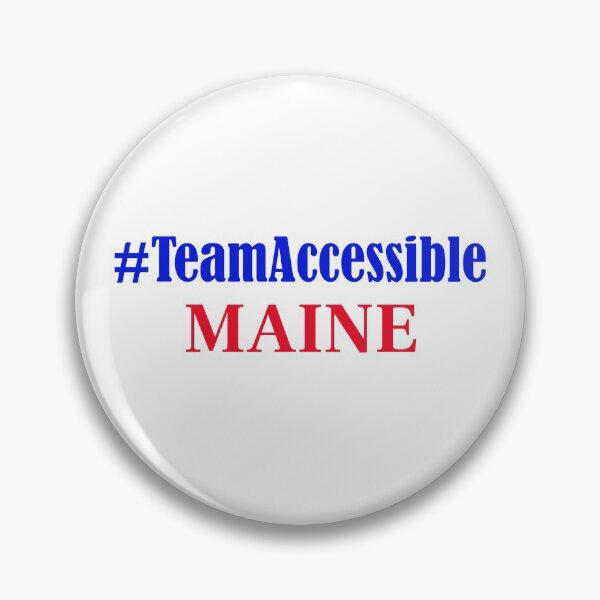 Item preview, Team Accessible MAINE designed and sold by TeamAccessible.