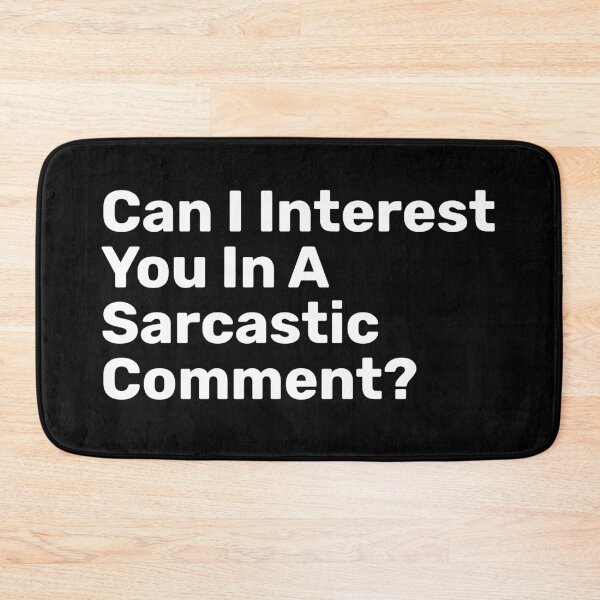 Item preview, Can I Interest You In A Sarcastic Comment? | Funny designed and sold by BopleDesigns.