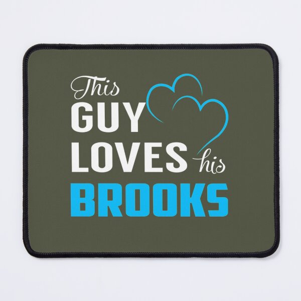 Item preview, Brooks This Guy Loves His BROOKS designed and sold by LeahCoun.