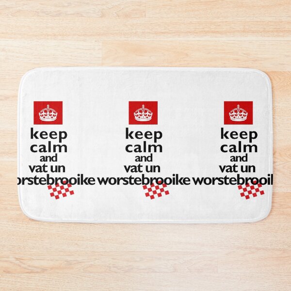 Item preview, Keep calm en vat un worstebrooike, brabantse keep calm designed and sold by BrabantsBeste.