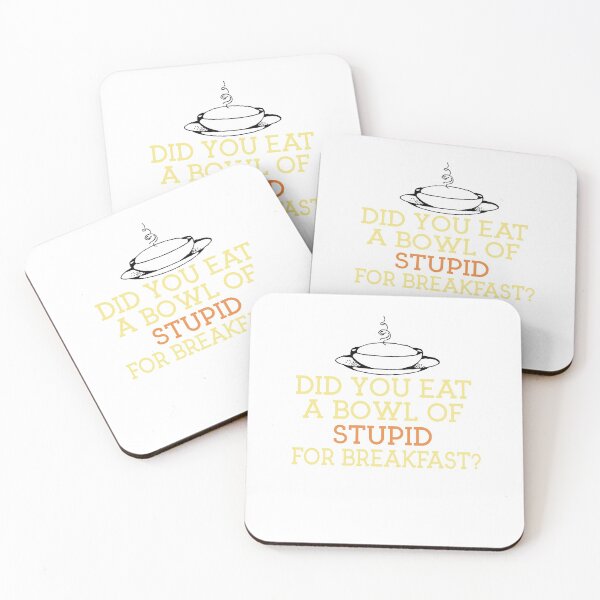Item preview, Did You Eat A Bowl Of Stupid For Breakfast ? designed and sold by techdave.