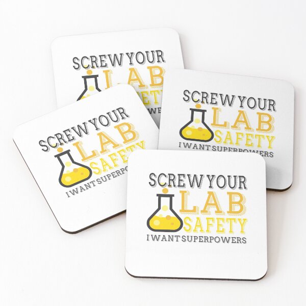 Item preview, Screw Your Lab Safety I Want Superpowers designed and sold by techdave.