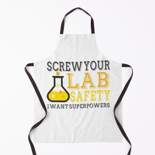 Item preview, Screw Your Lab Safety I Want Superpowers designed and sold by techdave.