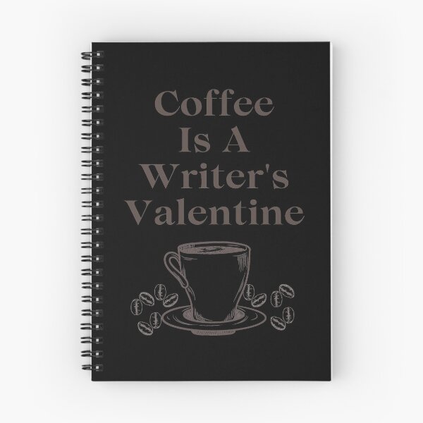 Item preview, Coffee Is A Writer's Valentine designed and sold by TheKnightWriter.