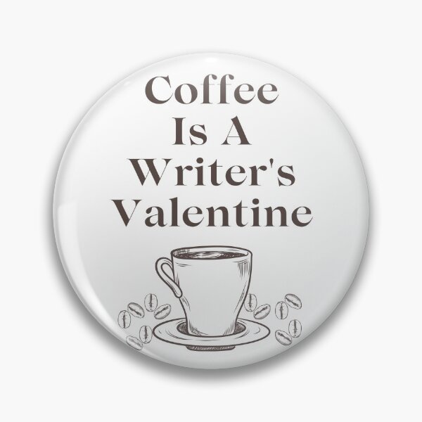 Item preview, Coffee Is A Writer's Valentine - White Background designed and sold by TheKnightWriter.
