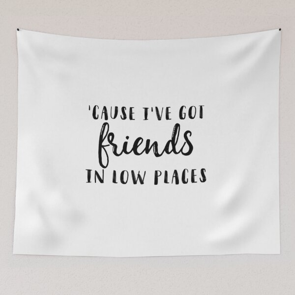 Item preview, friends in low places designed and sold by LeahCoun.