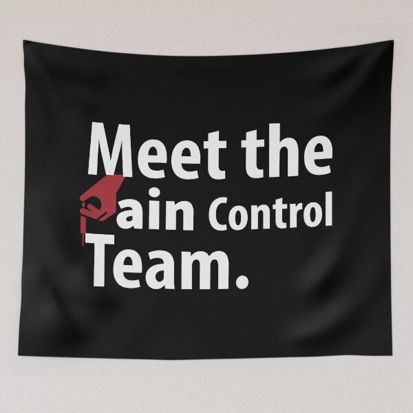 Item preview, Meet the pain control team|pain management  designed and sold by EmotionArt.