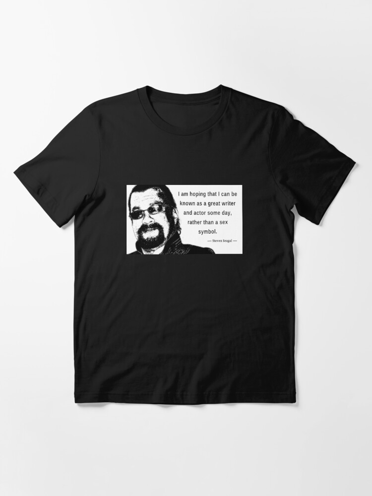 t shirt steven seagal