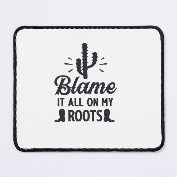 Item preview, Blame it all my Roots black Cactie designed and sold by LeahCoun.