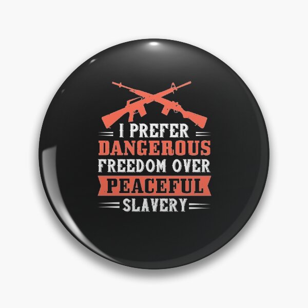 Item preview, I prefer dangerous freedom over peaceful slavery designed and sold by JeffreyMCombs.