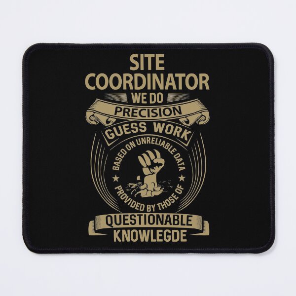 Item preview, Site Coordinator T Shirt - We Do Precision Job Gift Item Tee designed and sold by natalinedk.