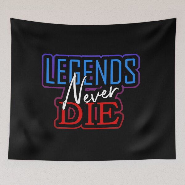 Item preview, Legents never die designed and sold by Rocket Shock.