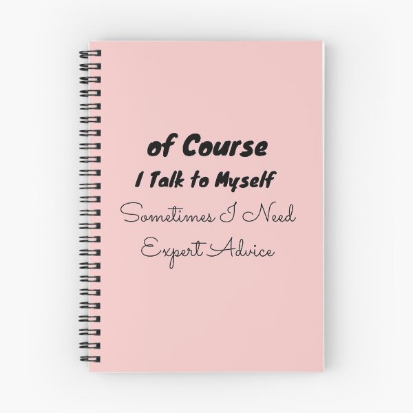 Item preview, of Course I Talk to Myself Sometimes I Need Expert Advice T-Shirt designed and sold by Ayoublab.