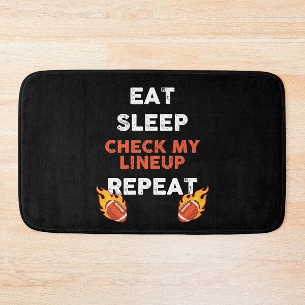 Item preview, Fantasy Football Eat Sleep Check My Lineup Draft Party designed and sold by Dressed For  Duty.