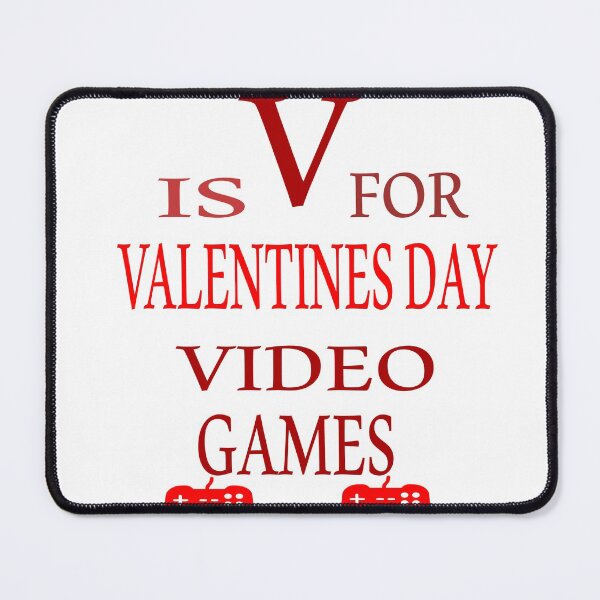 Item preview, V IS FOR VIDEO GAMES Valentines Day designed and sold by EagleArtist12.