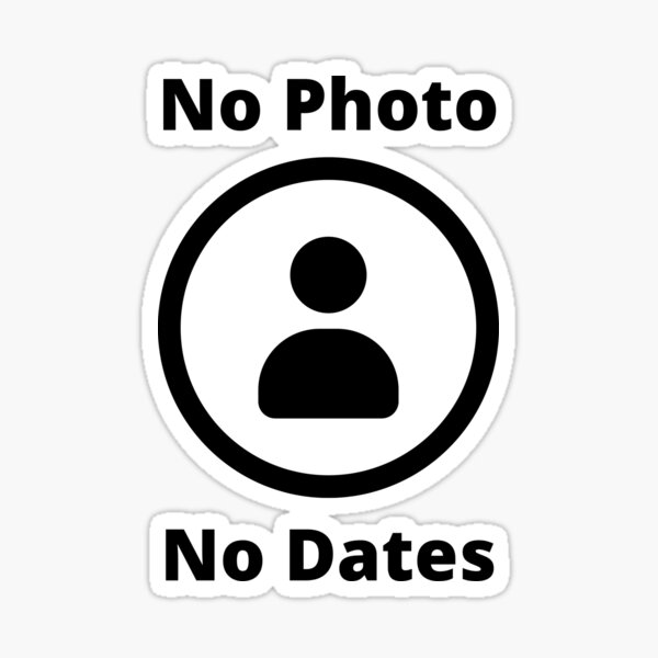 No Photo No Dates Icon Funny Sticker For Sale By Abhaychauhan Redbubble