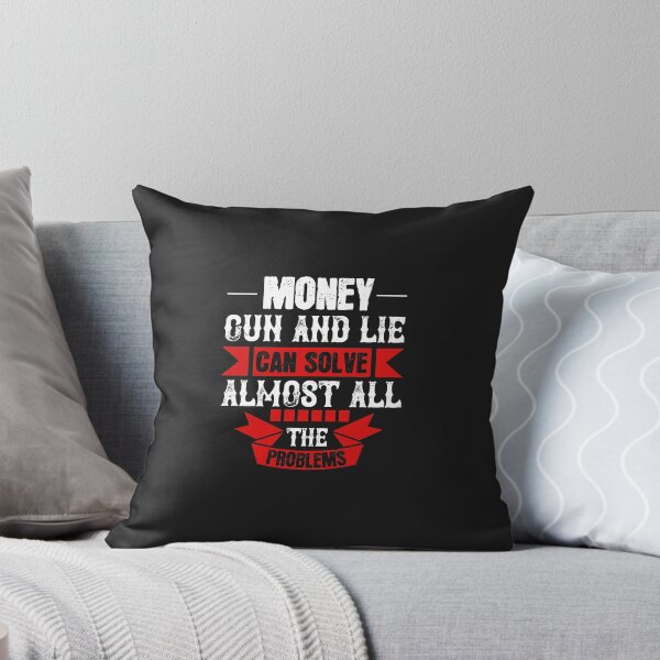 Item preview, Money, Gun and Lie can solve almost all the problems designed and sold by JeffreyMCombs.