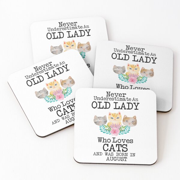 Item preview, Never Underestimate An Old lady Who Loves Cats And Was Born In August ,Cute Funny Quote For Cat Lovers designed and sold by pedrored369.