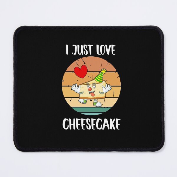 Item preview, I Just Really Love Cheesecake, I Love Cheesecake designed and sold by SportyDogShop.