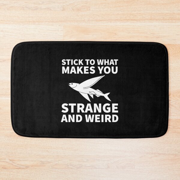 Item preview, Stick to what makes you strange and weird - Cool motivational quote designed and sold by Theleochick.