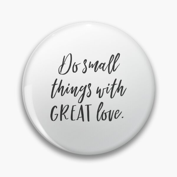 Item preview, Do Small Things With GREAT Love - Inspirational Quote designed and sold by CheckleyRed.
