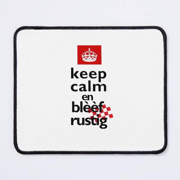 Item preview, Keep calm en blèèf rustig, brabantse keep calm designed and sold by BrabantsBeste.