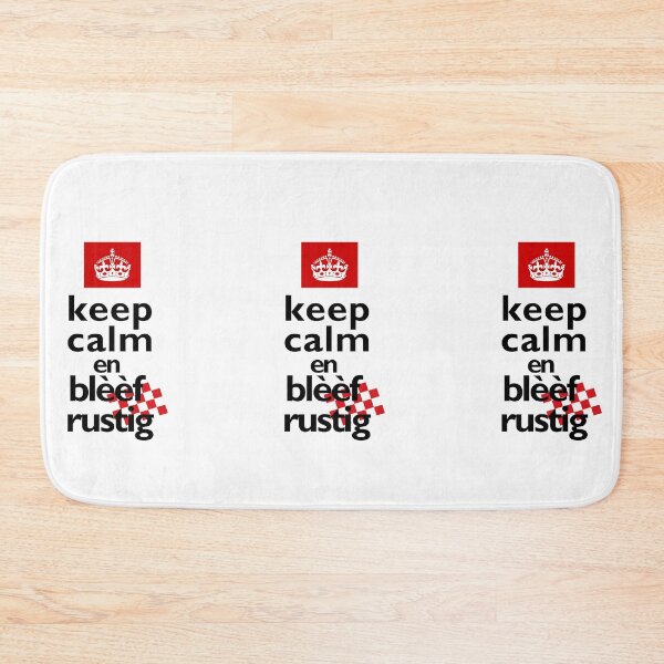 Item preview, Keep calm en blèèf rustig,  brabantse keep calm designed and sold by BrabantsBeste.