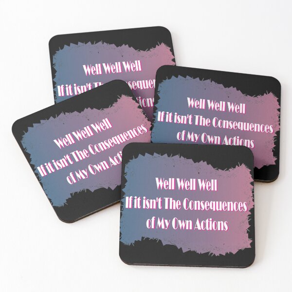 Item preview, Well well well, if it isn't the consequences of my own actions designed and sold by JellaDelta.