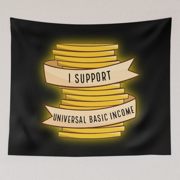 Item preview, I Support Universal Basic Income designed and sold by BaconPancakes21.