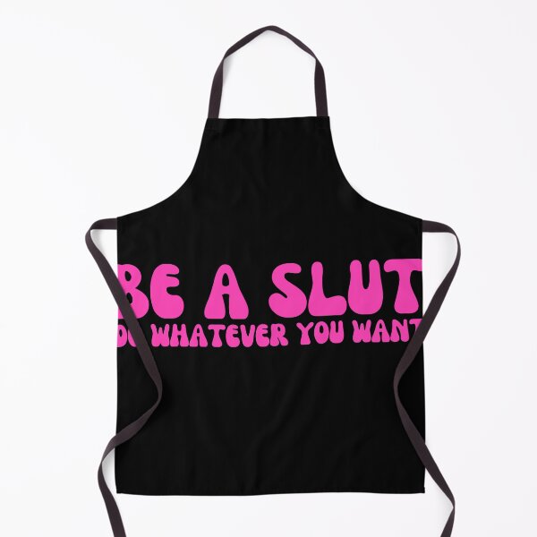 Item preview, Be A Slut Do Whatever You Want designed and sold by Shop signer.