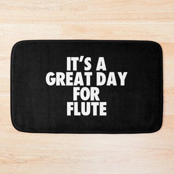 Item preview, It's a Great Day for Flute designed and sold by kindxinn.