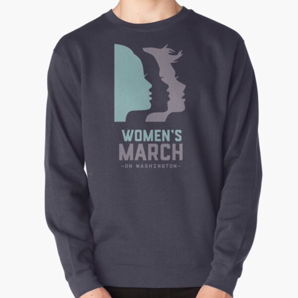 Women's March 2017 On Washington Pullover Sweatshirt