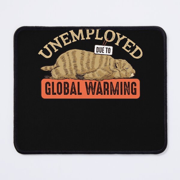 Item preview, Funny Groundhog Day Global Warming  designed and sold by Crush Retro®.
