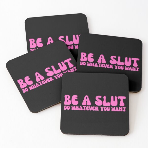 Item preview, Be A Slut Do Whatever You Want designed and sold by Shop signer.