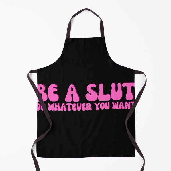 Item preview, Be A Slut Do Whatever You Want designed and sold by Shop signer.