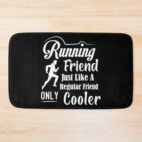 Item preview, Running Friend Just Like A Regular Friend Only Cooler Besties best friend designed and sold by Shorim.