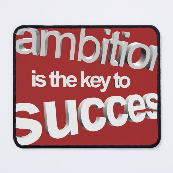Item preview, ambition is the key to success designed and sold by saidch23.
